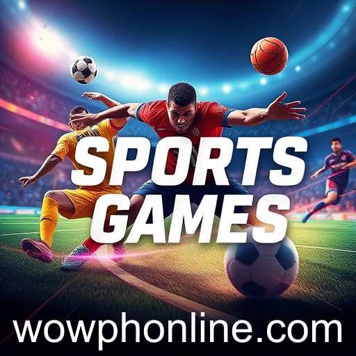 Exploring the Thrilling World of Sports Games on WOWph